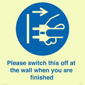 Please switch this off at the wall when you are finished